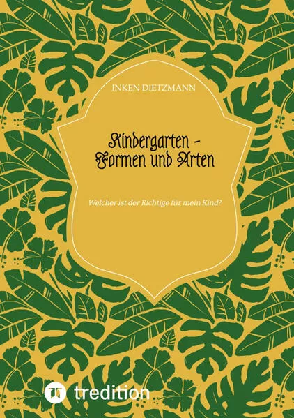 Cover: Kindergarten - Formen und Arten