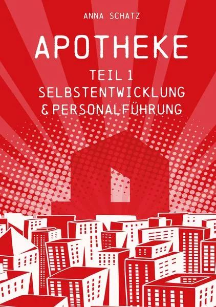 Cover: APOTHEKE Selbstentwicklung & Personalführung