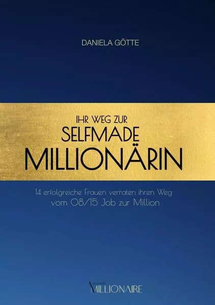 Ihr Weg zur Selfmade Millionärin</a>