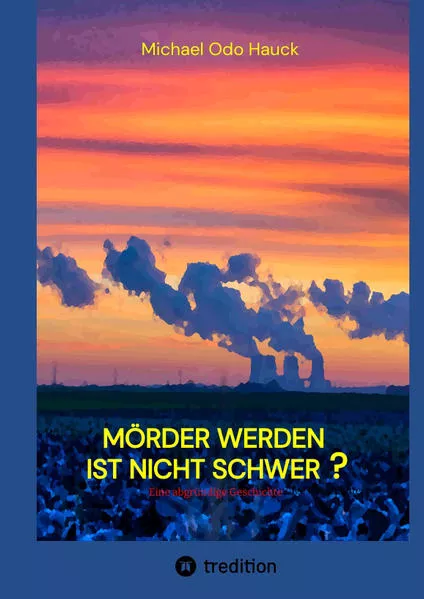 Cover: Mörder werden ist nicht schwer?