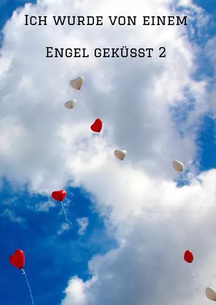 Cover: Ich wurde von einem Engel geküsst 2