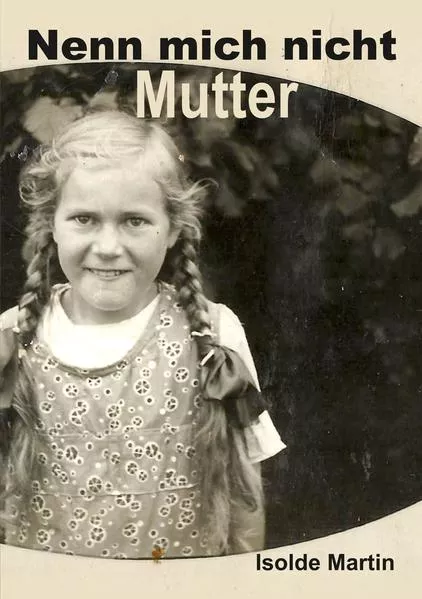 Cover: Nenn mich nicht Mutter