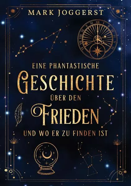 Cover: Eine phantastische Geschichte über den Frieden und wo er zu finden ist