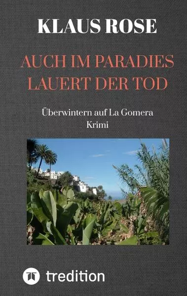 Cover: AUCH IM PARADIES LAUERT DER TOD