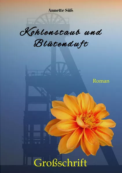 Cover: Kohlenstaub und Blütenduft