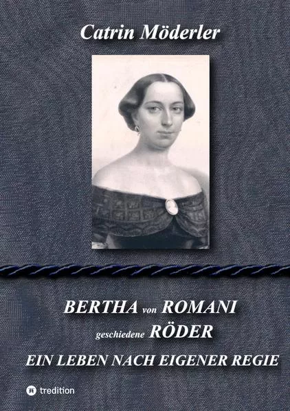 Cover: BERTHA VON ROMANI RÖDER