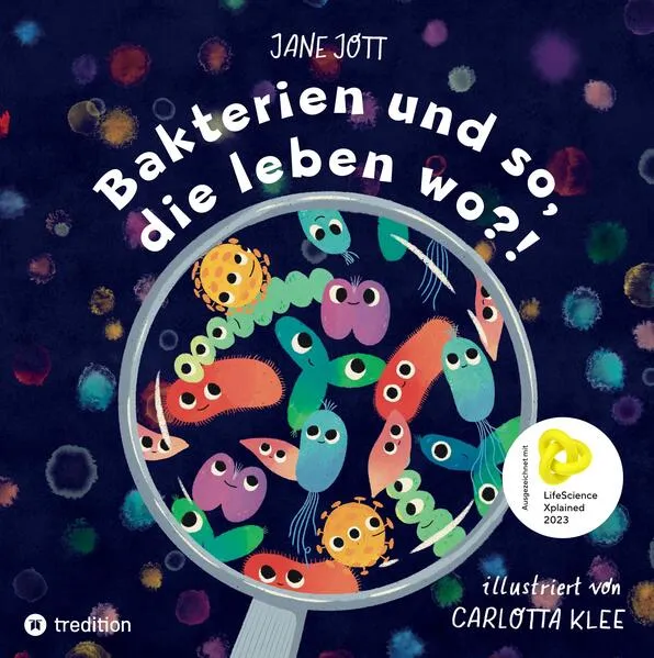 Cover: Bakterien und so, die leben wo?!