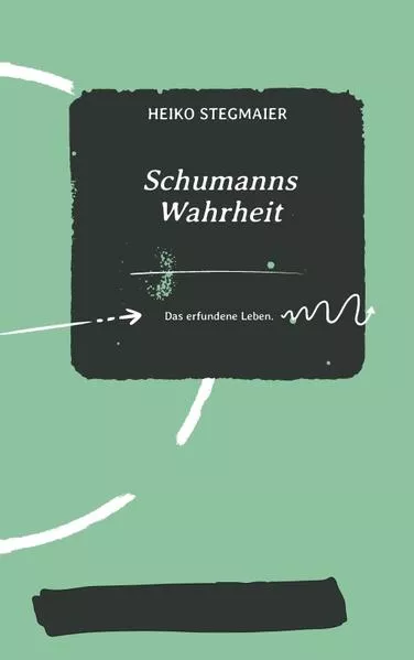 Cover: Schumanns Wahrheit