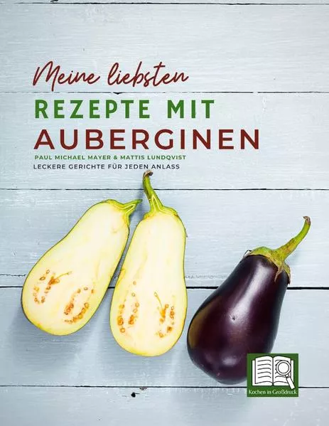Cover: Meine liebsten Rezepte mit Auberginen