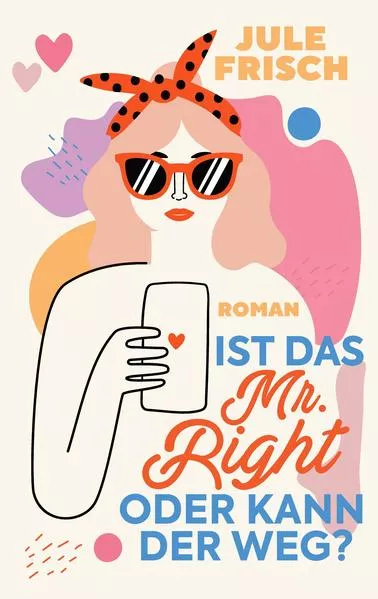 Cover: Ist das Mr. Right oder kann der weg?