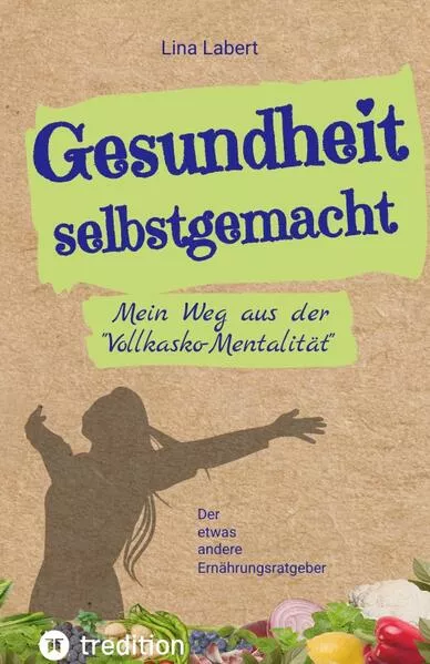 Cover: Gesundheit selbstgemacht