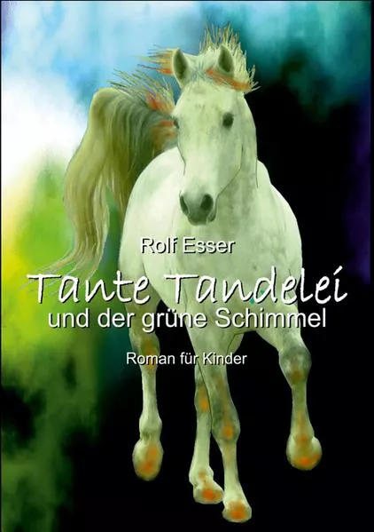 Cover: Tante Tandelei und der grüne Schimmel