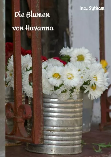 Cover: Die Blumen von Havanna