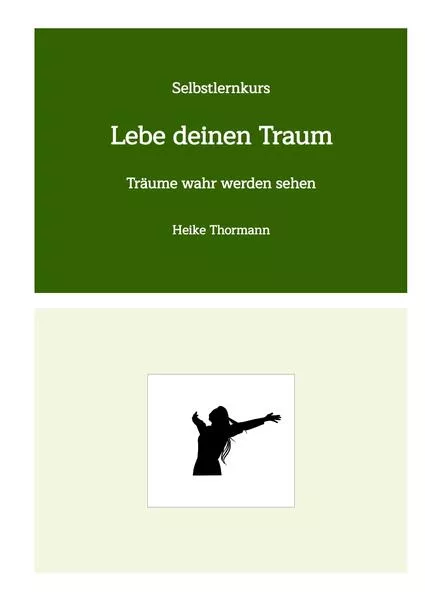 Cover: Selbstlernkurs: Lebe deinen Traum