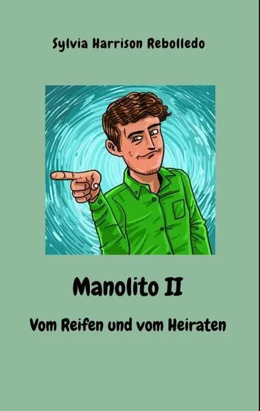 Cover: Manolito II - Vom Reifen und vom Heiraten