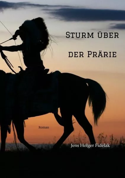 Cover: Sturm über der Prärie Teton Oglala Roman