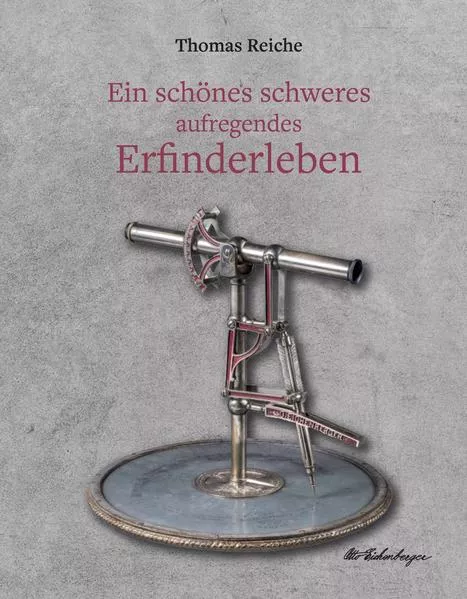 Ein schönes schweres aufregendes Erfinderleben