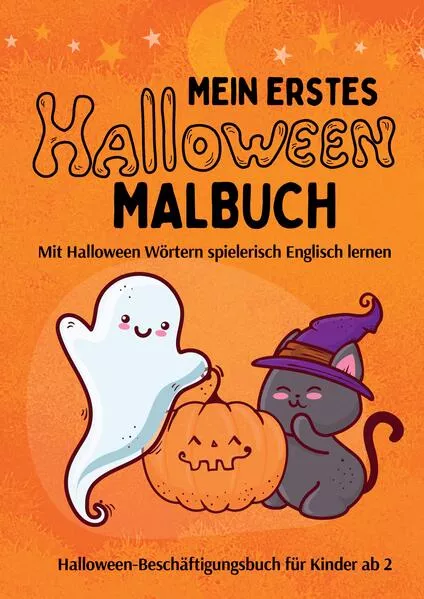 Mein erstes Halloween Malbuch auf Englisch Beschäftigungsbuch für Kleinkinder ab 2 Jahre