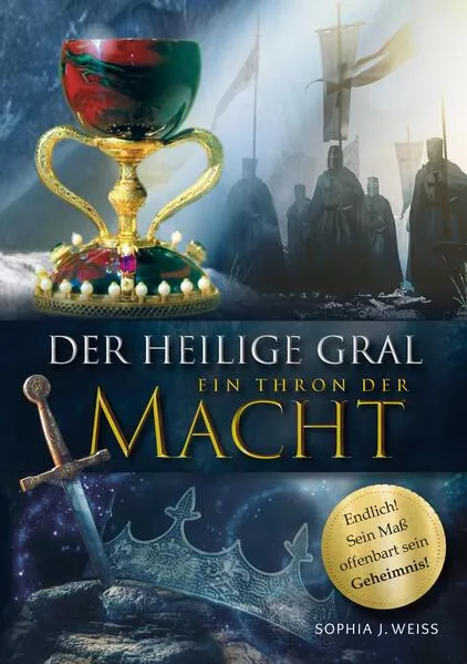 Cover: Der Heilige Gral - Ein Thron der Macht