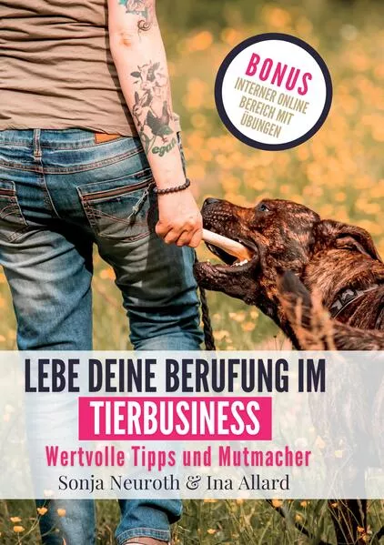 Cover: Lebe deine Berufung im Tierbusiness