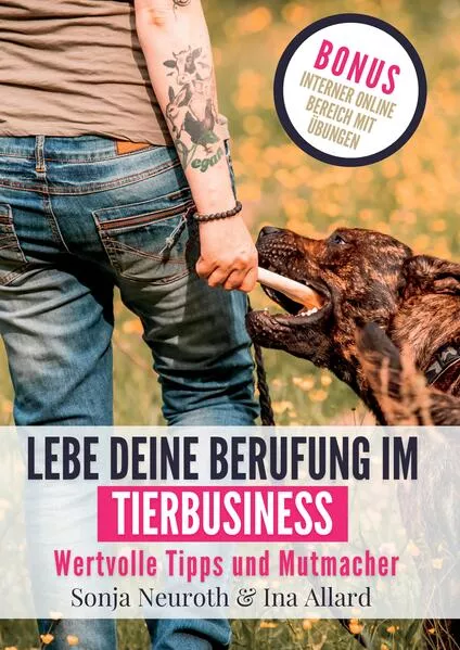 Cover: Lebe deine Berufung im Tierbusiness