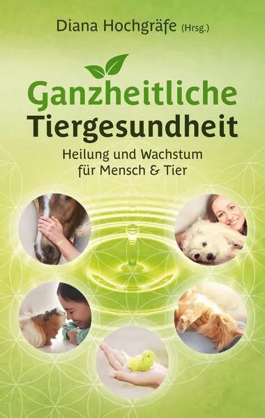 Cover: Ganzheitliche Tiergesundheit