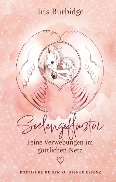 Seelengeflüster - feine Verwebungen im göttlichen Netz