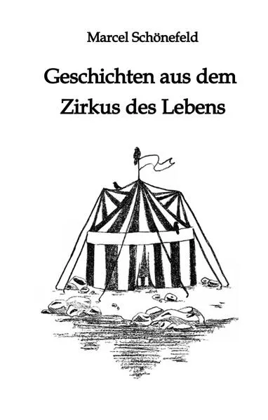 Cover: Geschichten aus dem Zirkus des Lebens