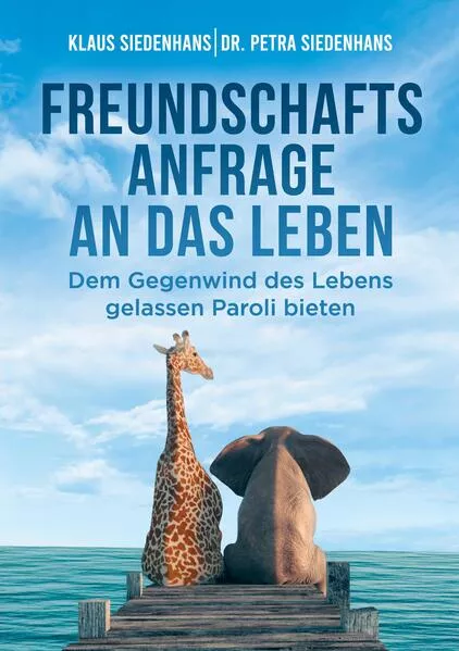 Cover: FREUNDSCHAFTSANFRAGE AN DAS LEBEN