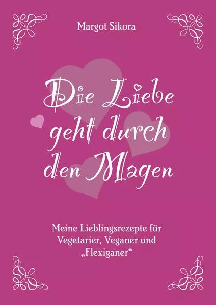 Die Liebe geht durch den Magen