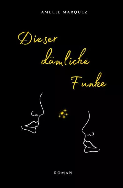 Cover: Dieser dämliche Funke