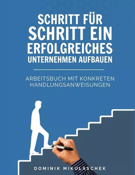 Schritt für Schritt ein erfolgreiches Unternehmen aufbauen</a>