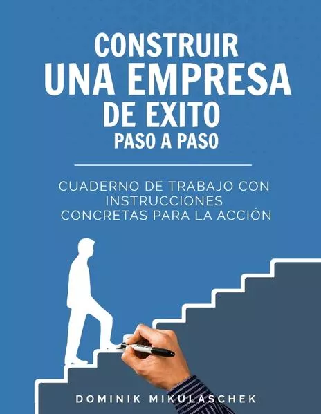 Cover: Construir una empresa de éxito paso a paso