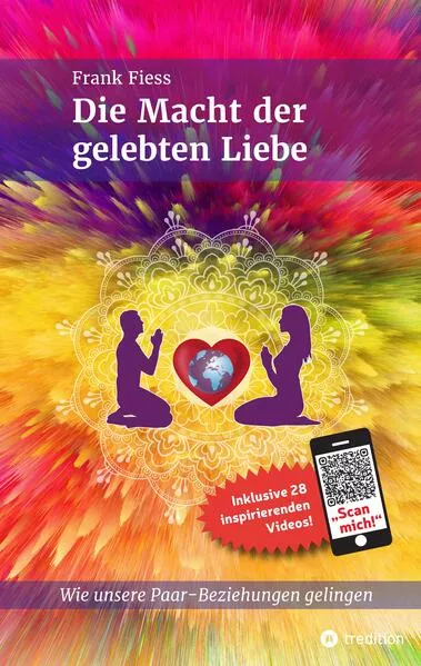 Cover: Die Macht der gelebten Liebe