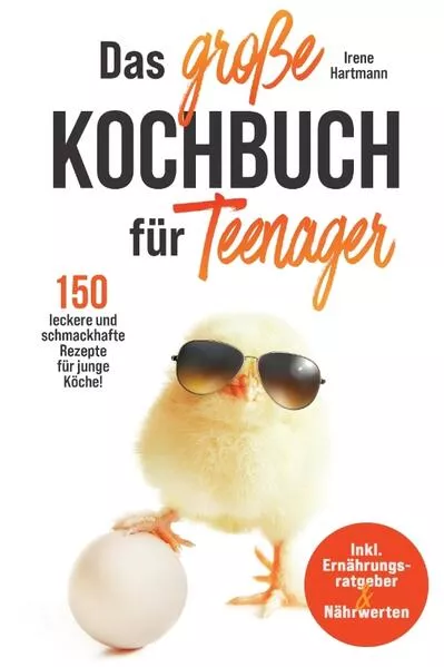 Das große Kochbuch für Teenager! 150 leckere und schmackhafte Rezepte für junge Köche!</a>