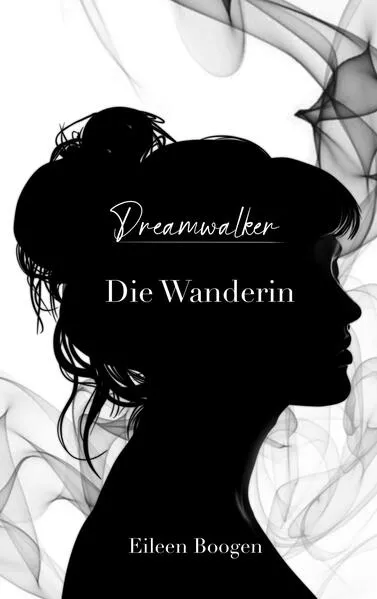 Cover: Dreamwalker: Die Wanderin