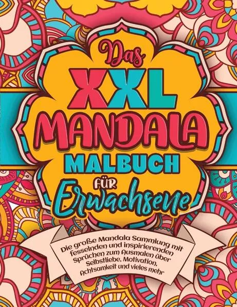 Cover: Das XXL MANDALA Malbuch für Erwachsene