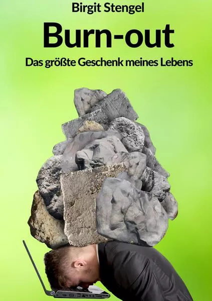 Cover: Burnout - Das größte Geschenk meines Lebens