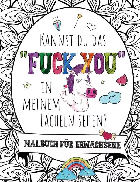 Cover: KANNST DU DAS "FUCK YOU" IN MEINEM LÄCHELN SEHEN?