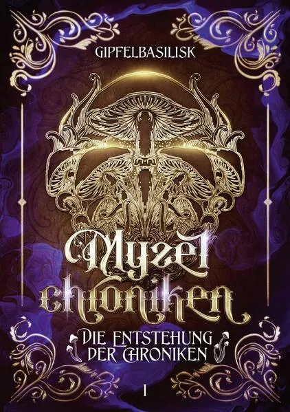 Cover: Die Myzelchroniken