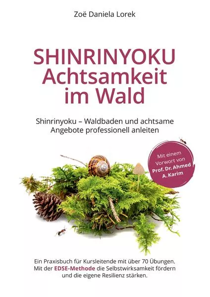 Cover: Shinrinyoku - Achtsamkeit im Wald - Waldbaden und achtsame Angebote professionell anleiten