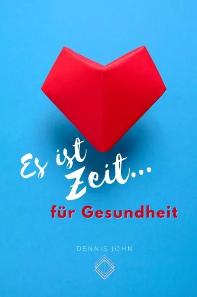 Cover: Es ist Zeit für Gesundheit