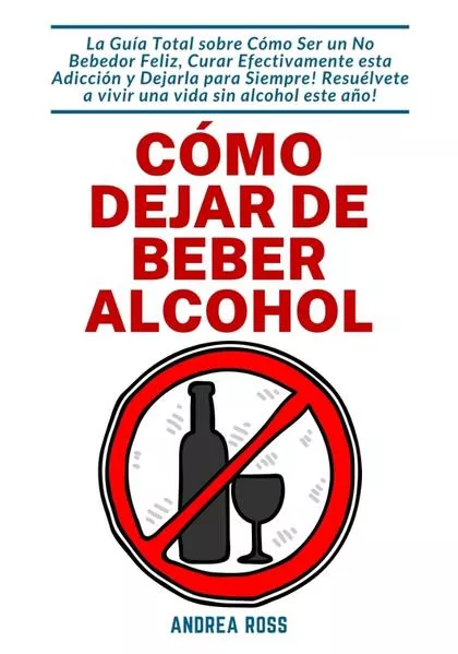 Cover: Cómo dejar de beber alcohol