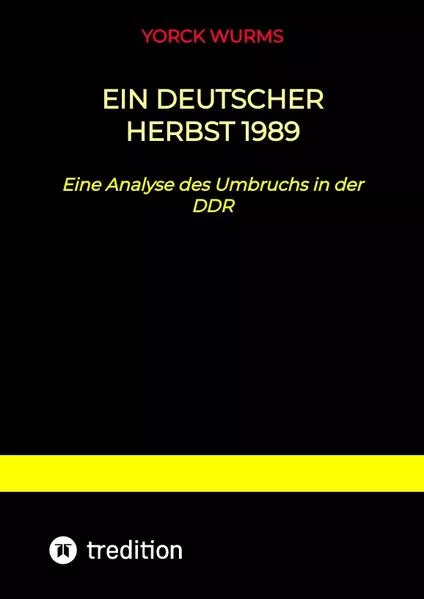 Cover: Ein deutscher Herbst 1989