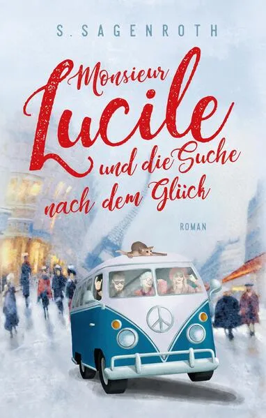 Monsieur Lucile und die Suche nach dem Glück</a>