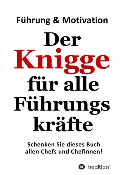 Der Knigge für alle Führungskräfte