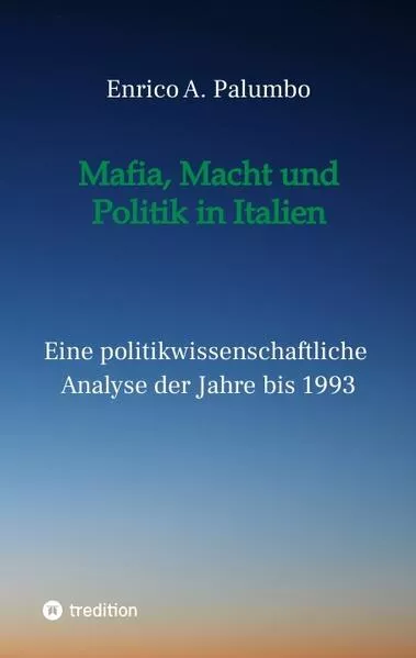 Cover: Mafia, Macht und Politik in Italien