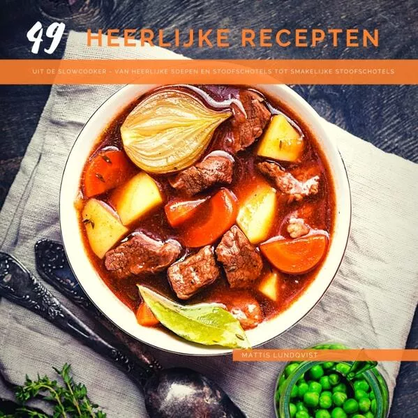 Cover: 49 heerlijke recepten uit de slowcooker
