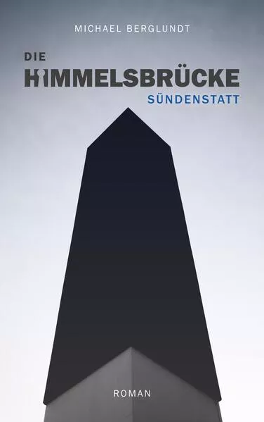 Die Himmelsbrücke – Sündenstatt</a>