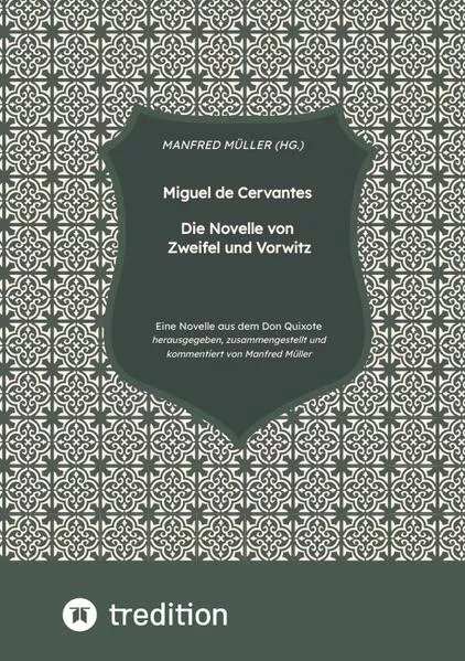 Cover: Miguel de Cervantes – Die Novelle von Zweifel und Vorwitz